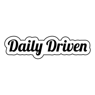 Daily Driven Sticker (Black)